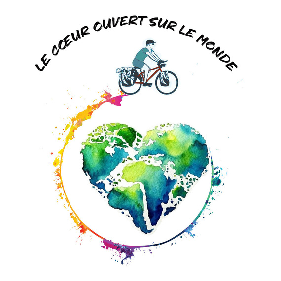 Le cœur ouvert sur le monde - Tour du monde à vélo